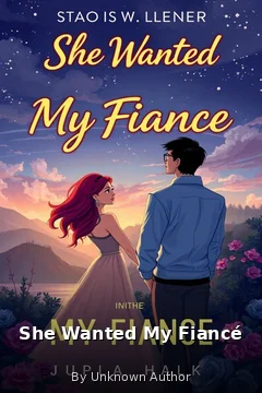 She Wanted My Fiancé